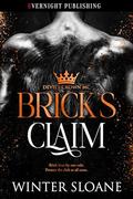 Brick's Claim (Devil's Crown MC #3) by Winter Sloane
