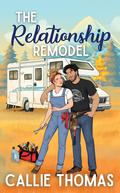 The Relationship Remodel by Callie Thomas