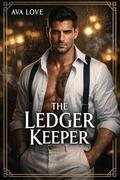The Ledger Keeper (The Lighthouse Syndicate #7) by Ava Love