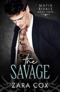 The Savage by Zara Cox