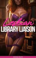 Lesbian Library Liaison by Janessa Quinn