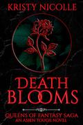 Death Blooms by Kristy Nicolle