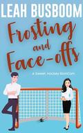 Frosting and Face-offs (Golden Stars Hockey #2) by Leah Busboom