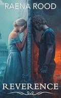 Reverence (Reverence #1) by Raena Rood