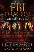 FBI Dragon Chronicles Complete Omnibus by J.A. Cipriano