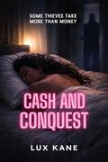 Cash and Conquest by Lux Kane