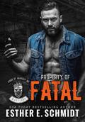 Property of Fatal by Esther E. Schmidt