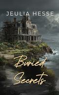 Buried Secrets (Widow's Point Island Trilogy #2) by Jeulia Hesse