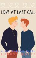 Love At Last Call: A Cozy Second Chance Gay Romance Novel by August Wolfe