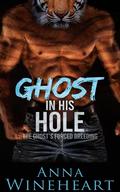 Ghost In His Hole by Anna Wineheart