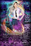 Monster Light (Witch Academy of Ash #3) by R.L. Wilson