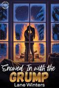 Snowed In with the Grump (Mistletoe & Mischief #1) by Lane Winters