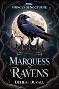 The Marquess of Ravens: A Gothic Victorian Fae Romance by Delilah Duvall
