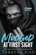 Mugged at First Sight: A Stalker Romcom (Criminally Yours #1) by Tabatha Kiss