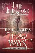 The Highlander's Wicked Ways (Spellbound Hearts #3) by Julie Johnstone