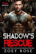 Shadow's Rescue (Savage Riders MC #7) by Zoey Rose