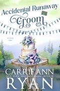 Accidental Runaway Groom (Clover Lake #2) by Carrie Ann Ryan