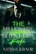 The Millionaire Boys Club: Koda by Natisha Raynor