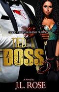 Tied to a Boss 5 by J.L. Rose
