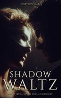 Shadow Waltz: A Dark MM Romance by Greyson Vale