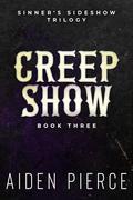 Creep Show: A Dark Paranormal Why Choose Romance by Aiden Pierce