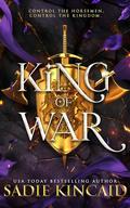 King of War (The Horsemen of The Mane #1) by Sadie Kincaid