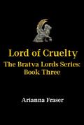 Lord of Cruelty (The Bratva Lords #3) by Arianna Fraser
