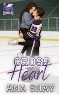 Cross My Heart (Covey Crushers #1) by Ana Shay