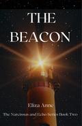 The Beacon (The Narcissus and Echo #2) by Eliza Anne