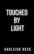 Touched by Light (Sins of The Fallen #4) by Harleigh Beck