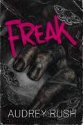 Freak by Audrey Rush
