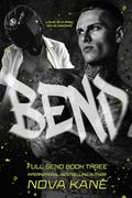 Bend (Full Send #1) by Nova Kane
