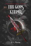 The Gods Keeper (Keeper #3) by M.L. Burns