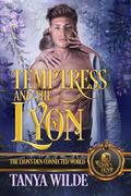 Temptress and the Lyon by Tanya Wilde