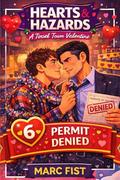 Permit Denied: A Tinsel Town Valentine by Marc Fist