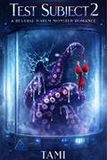 Test Subject Book 2: A Reverse Harem Monster Romance by Tami .