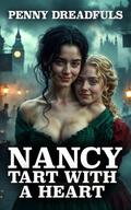 Nancy: Tart with a Heart: an erotic Victorian romance starring everyone’s favorite Dickensian working girl by Juliette Jaysen