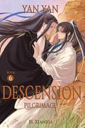 Descension : Book 6: Pilgrimage by Yan Yan