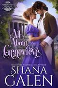 All About Genevieve (Misfortunes Favorites #3) by Shana Galen
