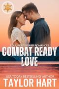 Combat Ready Love: Inspirational Suspense (Star Bodyguard Romances #2) by Taylor Hart