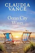 Ocean City Waves (Ocean City Tides #5) by Claudia Vance
