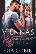 Vienna's Valentine (Green Mountain Holidays #1) by Gia Cobie