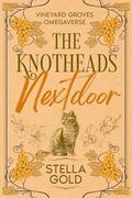 The Knotheads Next Door by Stella Gold