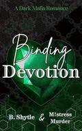 Binding Devotion (The Binding Trilogy #1) by B. Shytle