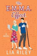 The E.M.M.A. Effect (Regals Hockey #2) by Lia Riley