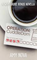 Operation: CuddleDom (Port Haven Omegaverse #1) by Amy Nova
