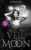 When the Veil meets the Moon by Callie Pey