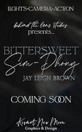 Bittersweet Sim-Phony by Jay Leigh Brown