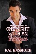 One Night with an Incubus (Monster Escort Agency #4) by Kat Ensmore