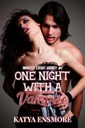 One Night with a Vampire (Monster Escort Agency #1) by Kat Ensmore